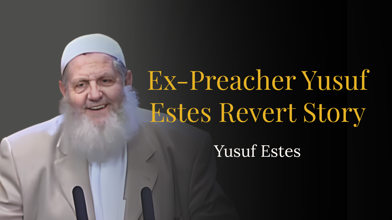Ex-Preacher Yusuf Estes Revert Story – Yusuf Estes